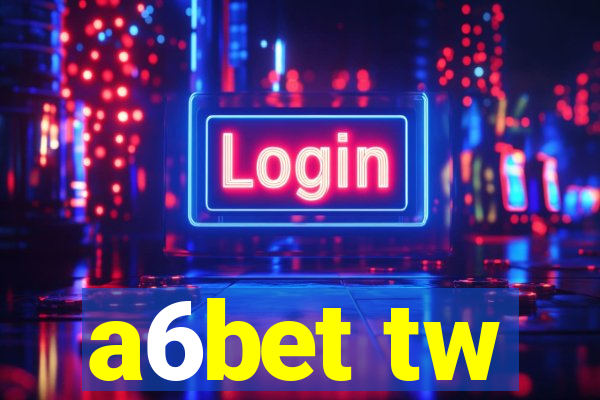 a6bet tw